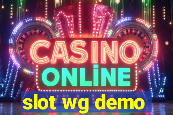 slot wg demo